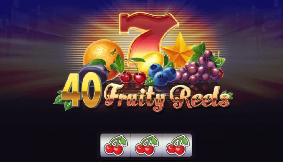 40 Fruity Reels — Slots by 7mojos