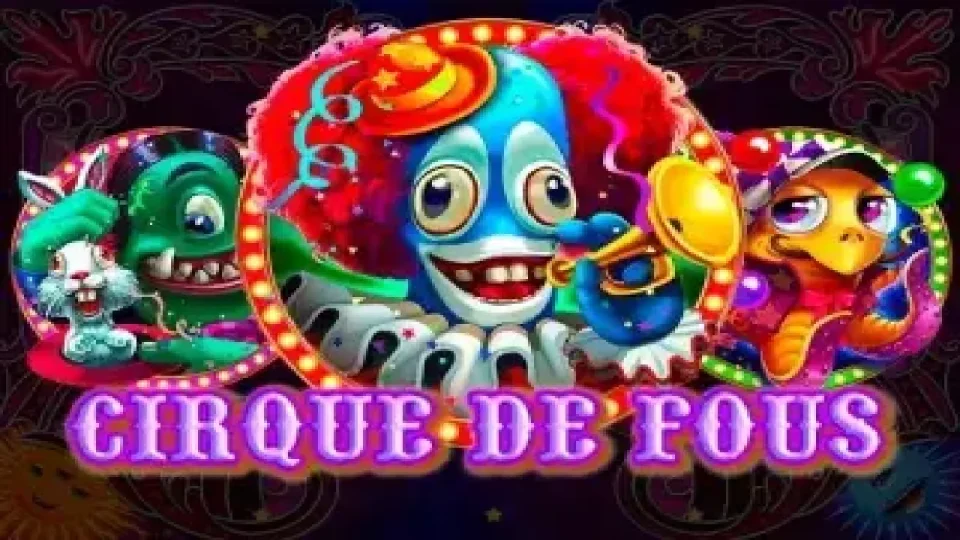 Cirque De Fous — Slots by Betixon