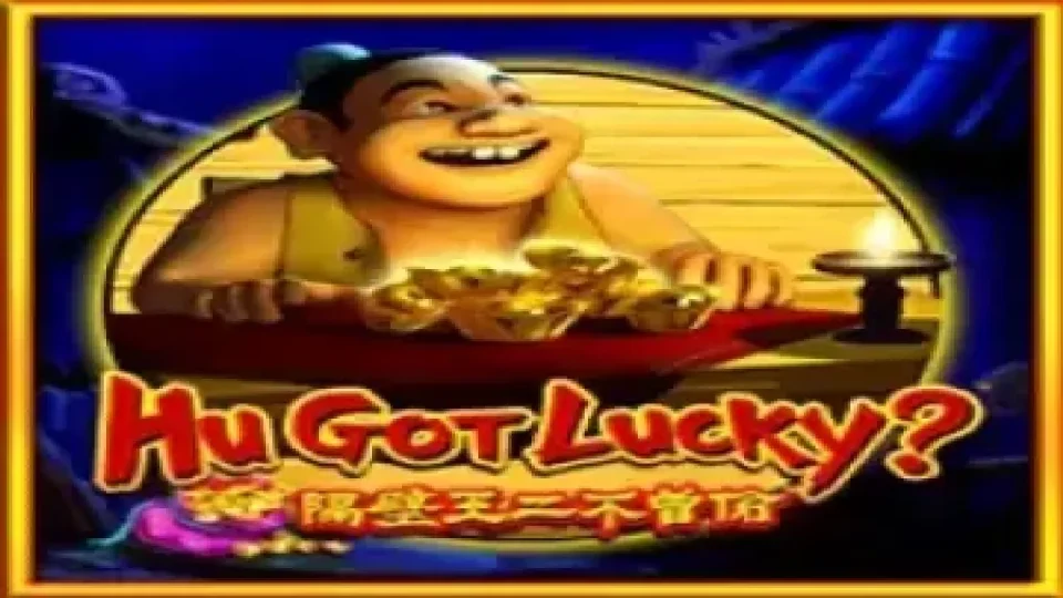 Hu Got Lucky? — Slots by Aspect Gaming