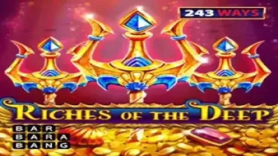 Riches of the Deep 243 Ways — Slots by Barbara Bang