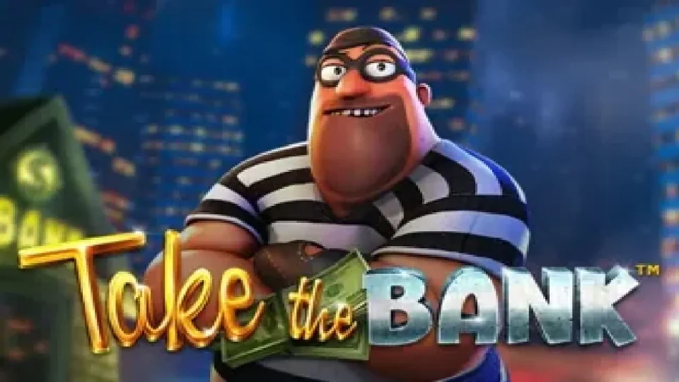 Take The Bank — Slots by BetSoft