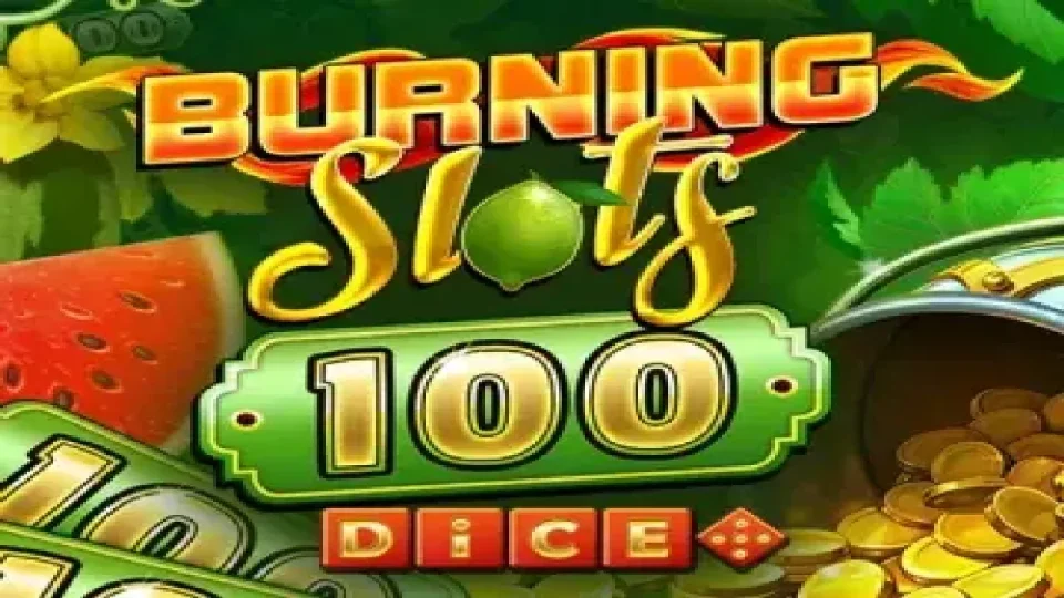 Burning Slots 100 Dice — Slots by BF Games