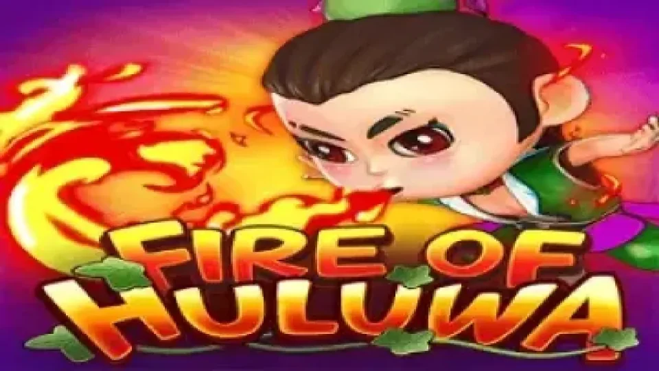 Fire Of Huluwa — Slots by Bbin