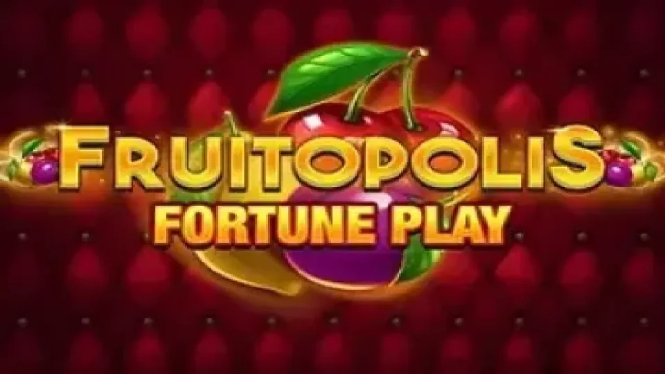 Fruitopolis Fortune Play — Slots by Blueprint Gaming