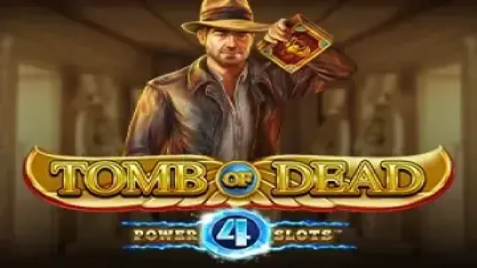 Tomb Of Dead Power 4 Slots — Slots by Blueprint Gaming
