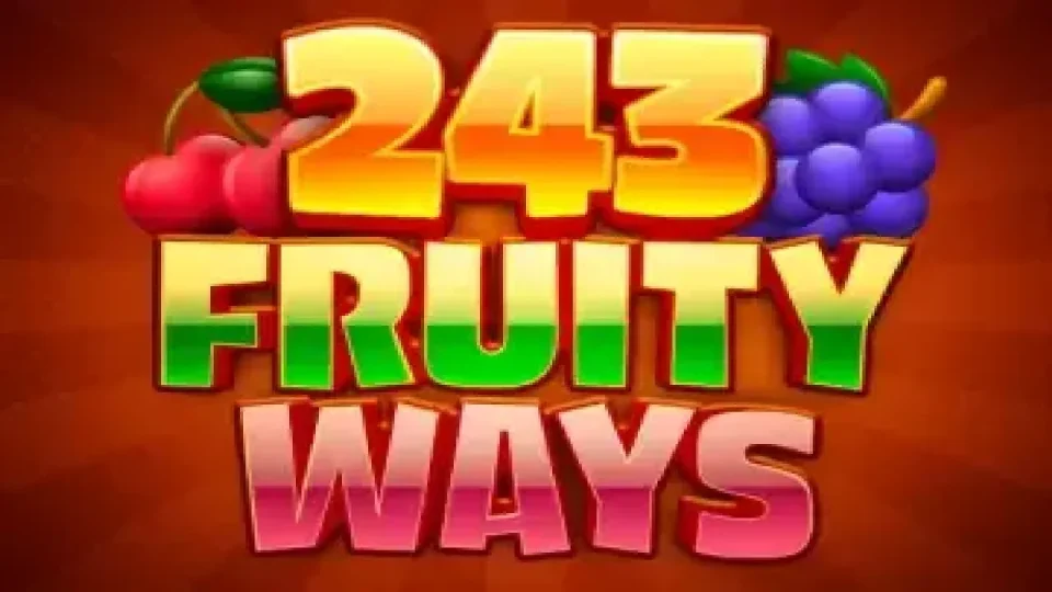 243 Fruity Ways — Slots by Casimi