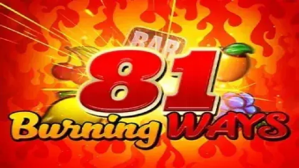 81 Burning Ways — Slots by Endorphina