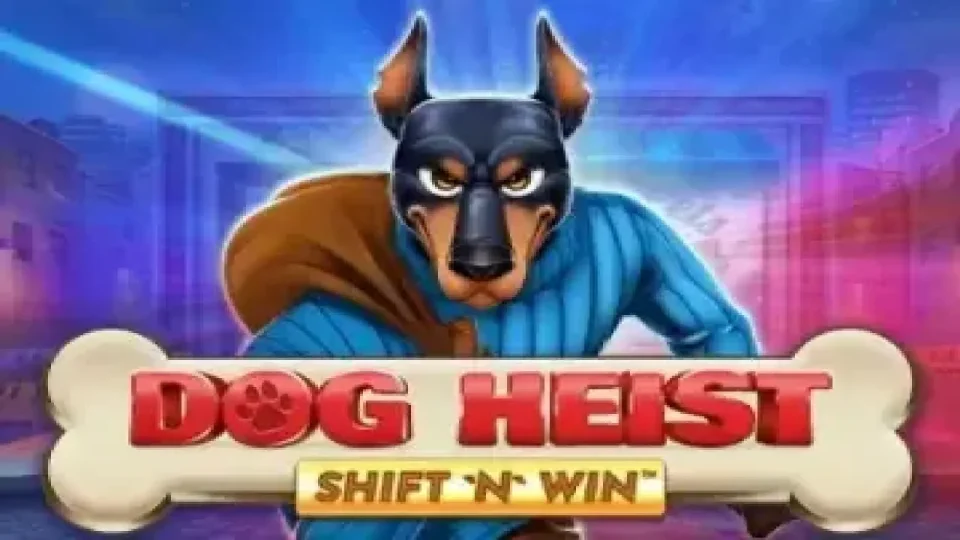 Dog Heist Shift ‘N’ Win — Slots by Booming Games