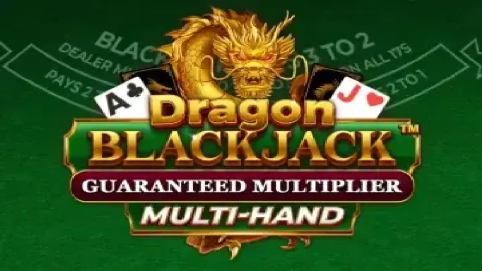 Dragon Blackjack Guaranteed Multiplier Multihand — Table Games by Dragon Gaming