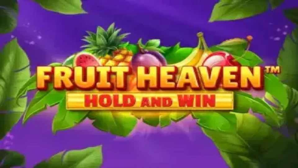 Fruit Heaven Hold and Win — Slots by Booming Games