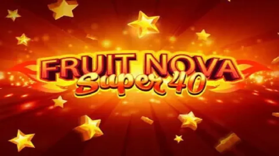 Fruit Super Nova 40 — Slots by Evoplay