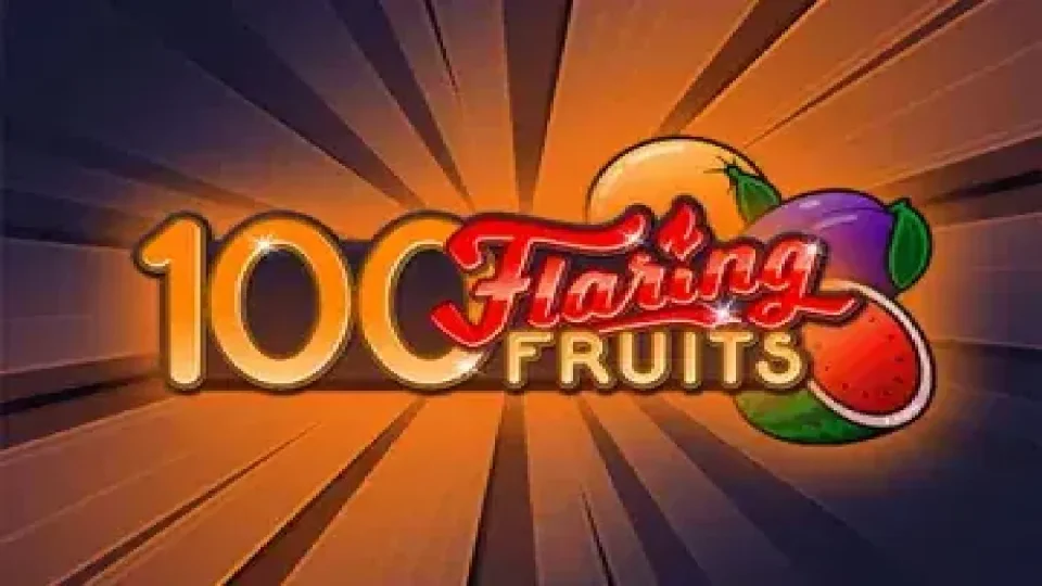 100 Flaring Fruits — Slots by Gamomat