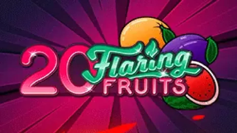 20 Flaring Fruits — Slots by Gamomat